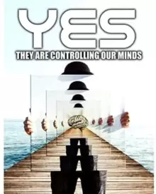 Image of Yes, They Are Controlling Our Minds