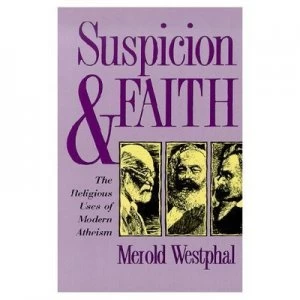 Image of Suspicion and Faith by Merold Westphal Paperback