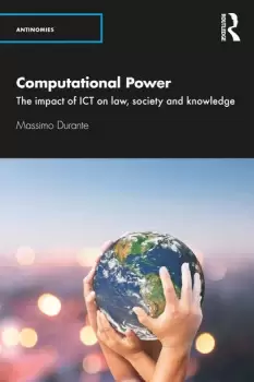 Image of Computational PowerThe Impact of ICT on Law Society and Knowledge