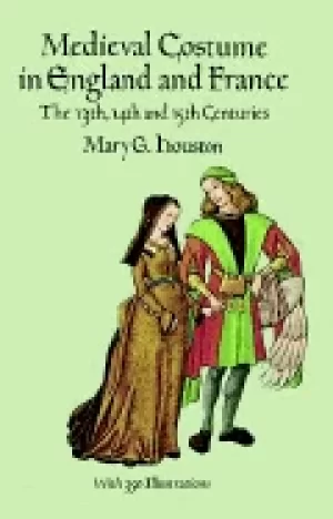 Image of medieval costume in england and france the 13th 14th and 15th cent