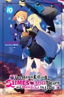 Image of I've Been Killing Slimes for 300 Years and Maxed Out My Level, Vol. 10