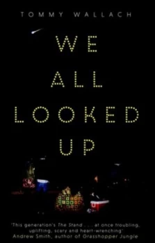 Image of We All Looked up by Tommy Wallach Paperback