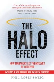 Image of The Halo Effect : How Managers let Themselves be Deceived