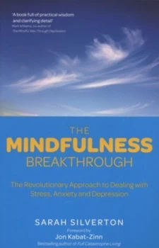 Image of The Mindfulness Breakthrough by Sarah Silverton Book