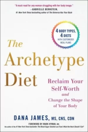 Image of The archetype diet by Dana James