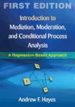 Image of introduction to mediation moderation and conditional process analysis first