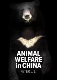 Image of Animal Welfare in China : Culture, Politics and Crisis