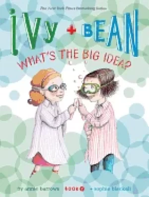 Image of ivy and bean whats the big idea