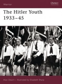 Image of The Hitler Youth 1933-45 by Alan Dearn Paperback