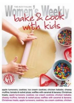 Image of The Australian Womens Weekly Bake and Cook with Kids Paperback