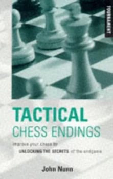 Image of Tactical Chess Endings by John Nunn Paperback