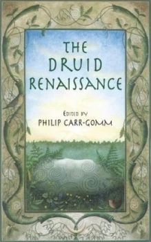 Image of The Druid Renaissance by Philip Carr-Gomm Paperback