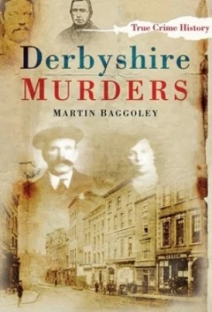 Image of Derbyshire Murders by Martin Baggoley Paperback