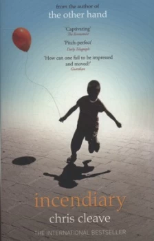 Image of Incendiary by Chris Cleave Paperback