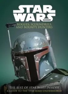 Image of Star Wars: Rogues, Scoundrels & Bounty Hunters