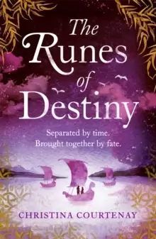 Image of The Runes of Destiny : A sweepingly romantic and thrillingly epic timeslip adventure