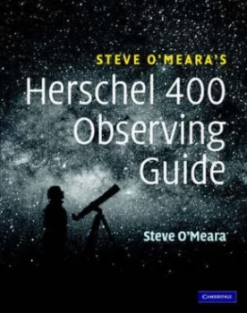 Image of Steve Omearas Herschel 400 Observing Guide by Steve Omeara Hardback