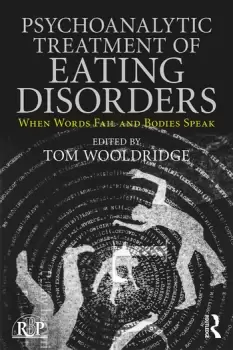 Image of Psychoanalytic Treatment of Eating DisordersWhen Words Fail and Bodies Speak