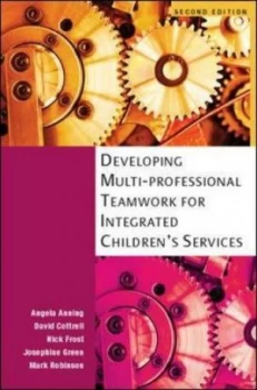 Image of Developing Multi-Professional Teamwork for Integrated Childrens Services by Angela Anning Paperback
