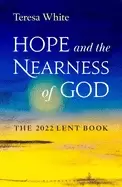 Image of hope and the nearness of god the 2022 lent book