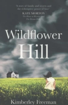 Image of Wildflower Hill by Kimberley Freeman Paperback