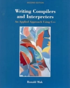 Image of Writing compilers and interpreters by Ronald Mak