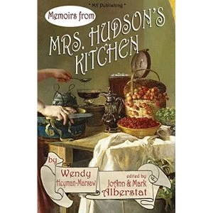 Image of Memoirs from Mrs. Hudsons Kitchen Paperback / softback 2017