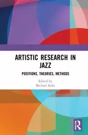 Image of Artistic Research in Jazz Positions Theories Methods