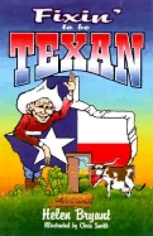 Image of fixin to be texan