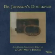 Image of dr johnsons doorknob and other significant parts of great mens houses