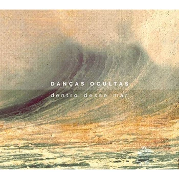 image of Dan&ccedil;as Ocultas - Dentro Desse Mar CD