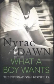 Image of What a Boy Wants by Nyrae Dawn Paperback
