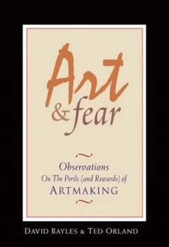 Image of Art and Fear by David Bayles Paperback