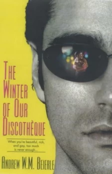 Image of The Winter of Our Discothque by Andrew Beierle Paperback