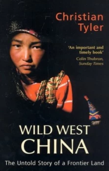 Image of Wild West China by Christian Tyler Paperback