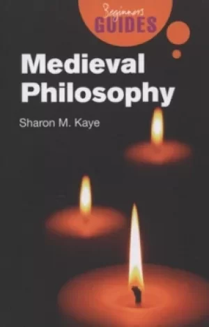 Image of Medieval philsophy by Sharon M Kaye