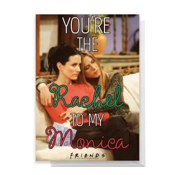 Image of Friends Rachel To My Monica Greetings Card - Giant Card