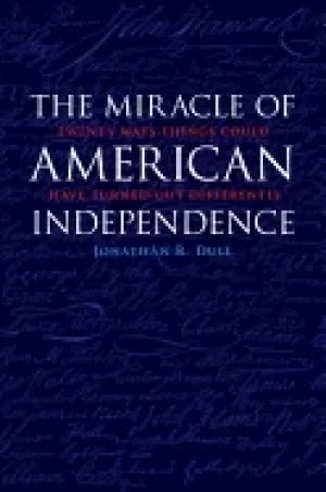 Image of miracle of american independence twenty ways things could have turned out d