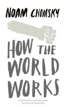 Image of How the World Works by Noam Chomsky Paperback