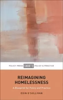 Image of Reimagining Homelessness : For Policy and Practice