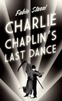 Image of Charlie Chaplins Last Dance by Fabio Stassi Book