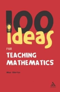 Image of 100 Ideas for Teaching Mathematics by Mike Ollerton Paperback