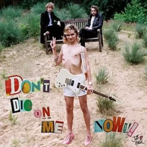 Image of Dont Die On Me Now by Jett Rebel Vinyl Album