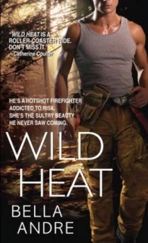 Image of Wild Heat by Bella Andre Book