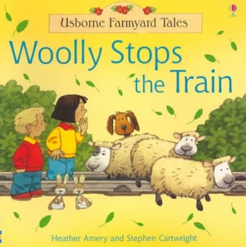 Image of Woolly Stops the Train by Heather Amery and Stephen Cartwright and Betty Root Paperback