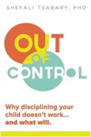 Image of out of control why disciplining your child doesnt work and what will