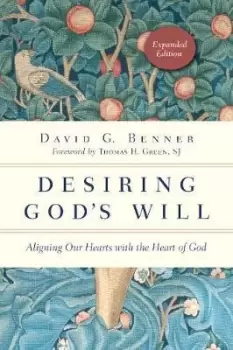 Image of Desiring God's Will by David G. Benner