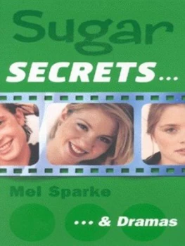 Image of Sugar Secrets and Dramas by Mel Sparke Paperback