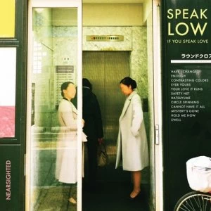 Image of Nearsighted by Speak Low If You Speak Love CD Album
