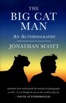 Image of The Big Cat Man by Jonathan Scott Hardback